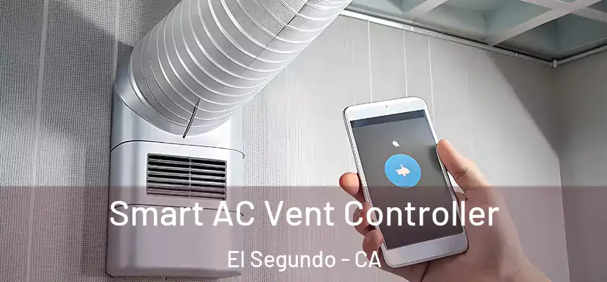  Smart AC Vent Controller El Segundo - CA